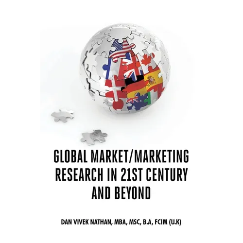 Global Market/Marketing Research in 21st Century and Beyond - Paperback