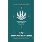The Intrepid Meditator: Connecting Soul To Self - Paperback
