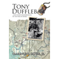 Tony Dufflebag ...and Other Remembrances of the War in Korea: A Soldier's Story - Hardcover