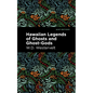 Hawaiian Legends of Ghosts and Ghost-Gods - Hardcover