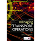 Managing Transport Operations - Hardcover