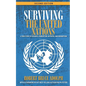 Surviving the United Nations: A true story of violence, corruption, betrayal, and redemption - Paperback