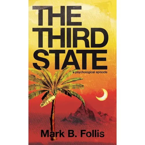 The Third State: a psychological episode - Paperback