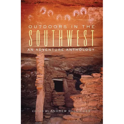 Outdoors in the Southwest: An Adventure Anthology - Paperback