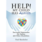 Help! My Child Has Autism - Paperback