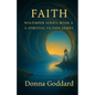 Faith: A Spiritual Fiction Series - Paperback