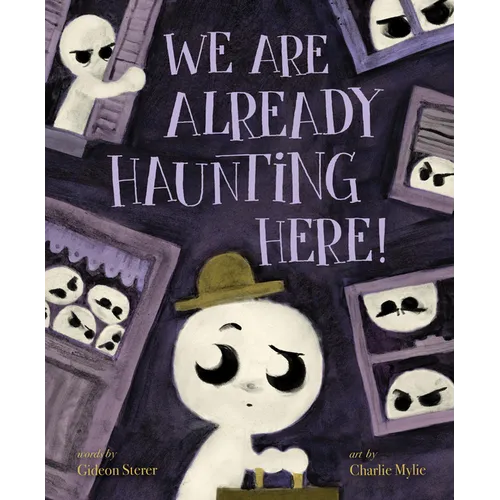 We Are Already Haunting Here! - Hardcover