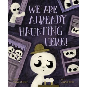 We Are Already Haunting Here! - Hardcover