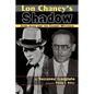 Lon Chaney's Shadow - John Jeske and the Chaney Mystique - Paperback