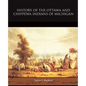 History of the Ottawa and Chippewa Indians of Michigan - Paperback