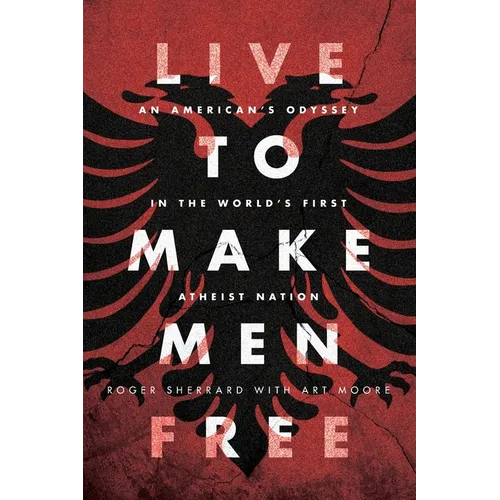 Live to Make Men Free - Paperback