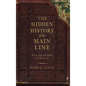 The Hidden History of the Main Line: From Philadelphia to Malvern - Hardcover