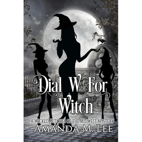 Dial W For Witch - Paperback