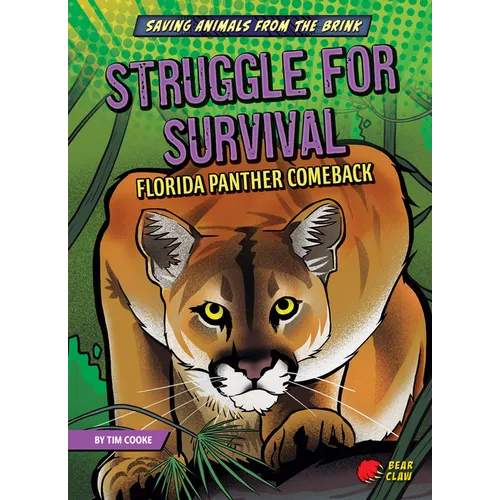 Struggle for Survival: Florida Panther Comeback - Library Binding