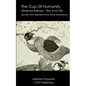 The Cup Of Humanity: Okakura Kakuzo Quotes About Tea And Life - Paperback