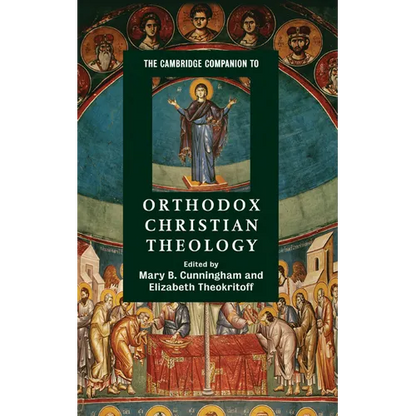 The Cambridge Companion to Orthodox Christian Theology - Hardcover