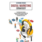 Digital Marketing Strategy: An Easy-to-use Beginner's Guide to Building Your Brand (The Ultimate New Passive Income Strategies, Using the Best Tip - Paperback