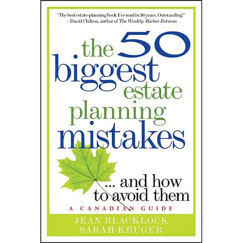 The 50 Biggest Estate Planning Mistakes...and How to Avoid Them - Paperback