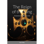 The Reign of the King - Paperback