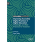 Improving Accessible Digital Practices in Higher Education: Challenges and New Practices for Inclusion - Hardcover