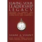 Leaving Your Leadership Legacy: Creating a Timeless and Enduring Culture of Clarity, Connectivity, and Consistency - Paperback