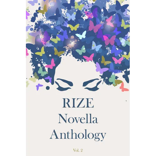Rize Novella Anthology, Volume 2 - Paperback