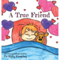 A True Friend - Hardcover
