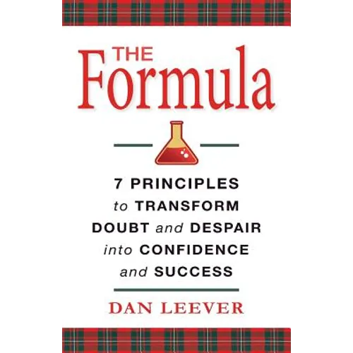 The Formula: 7 Principles to Transform Doubt and Despair into Confidence and Success - Paperback