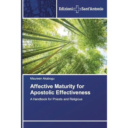 Affective Maturity for Apostolic Effectiveness - Paperback
