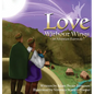 Love Without Wings: an Adoption Fairytale - Hardcover