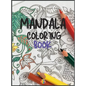 Mandala Coloring Book: Stress Relieving Mandala Designs - Hardcover