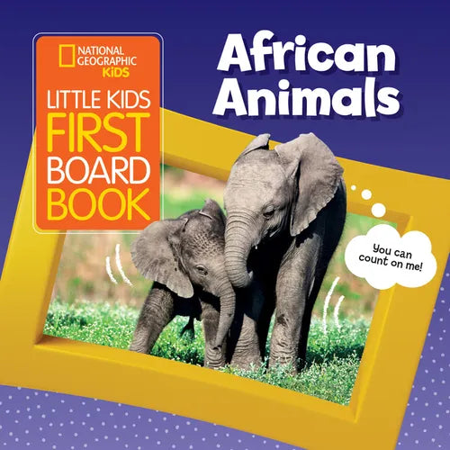 National Geographic Kids Little Kids First Board Book African Animals - Board Book