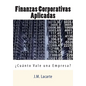 Finanzas Corporativas Aplicadas: Cuanto Vale una Empresa? - Paperback
