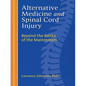 Alternative Medicine and Spinal Cord Injury - Paperback