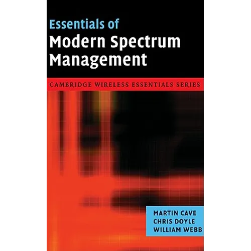 Essentials of Modern Spectrum Management - Hardcover