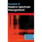 Essentials of Modern Spectrum Management - Hardcover