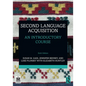Second Language Acquisition: An Introductory Course - Paperback