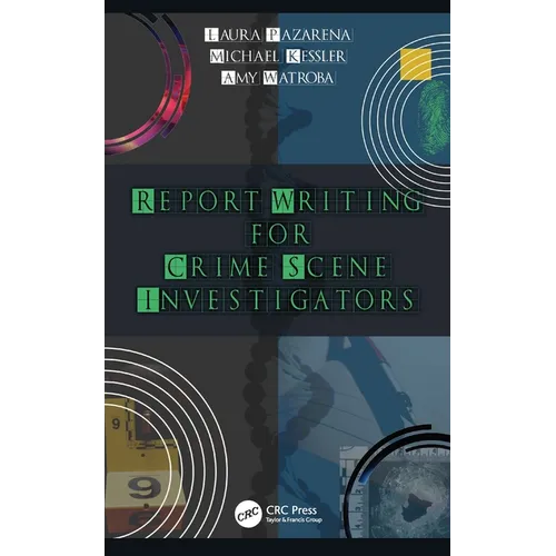 Report Writing for Crime Scene Investigators - Paperback