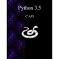 Python 3.5 C API - Paperback