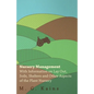 Nursery Management - With Information on Lay Out, Soils, Shelters and Other Aspects of the Plant Nursery - Paperback