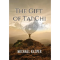 The Gift of Tai Chi - Hardcover