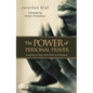 The Power of Personal Prayer: Learning to Pray with Faith and Purpose - Paperback