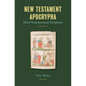 New Testament Apocrypha, Vol. 3: More Noncanonical Scriptures - Hardcover