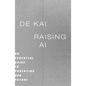 Raising AI: An Essential Guide to Parenting Our Future - Hardcover