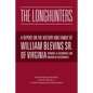 The Longhunters: A Report on the History and Family of William Blevins Sr. of Virginia - Paperback