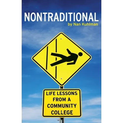 Nontraditional: Life Lessons from a Community College - Paperback