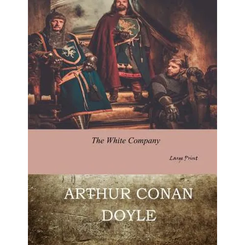 The White Company: Large Print - Paperback