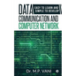 Data Communication and Computer Network: Easy to Learn and Simple to Develop - Paperback