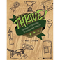 Thrive!: The Creative's Guidebook to Professional Tenacity - Paperback