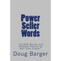 Power Seller Words: "10,002 Words and Phrases Proven to Sell Like Crazy!" - Paperback